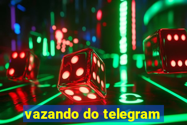 vazando do telegram